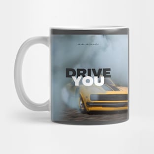 Drive you Mug